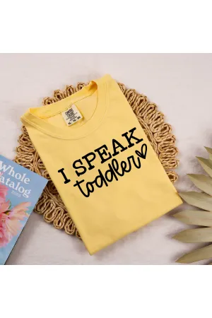 I speak toddler Tee