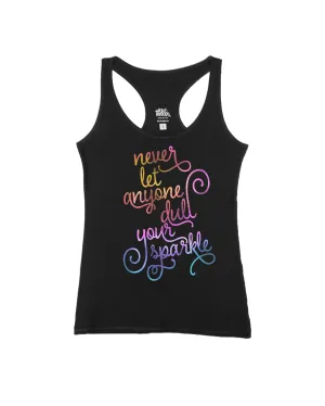 Iridescent never let anyone dull your sparkle