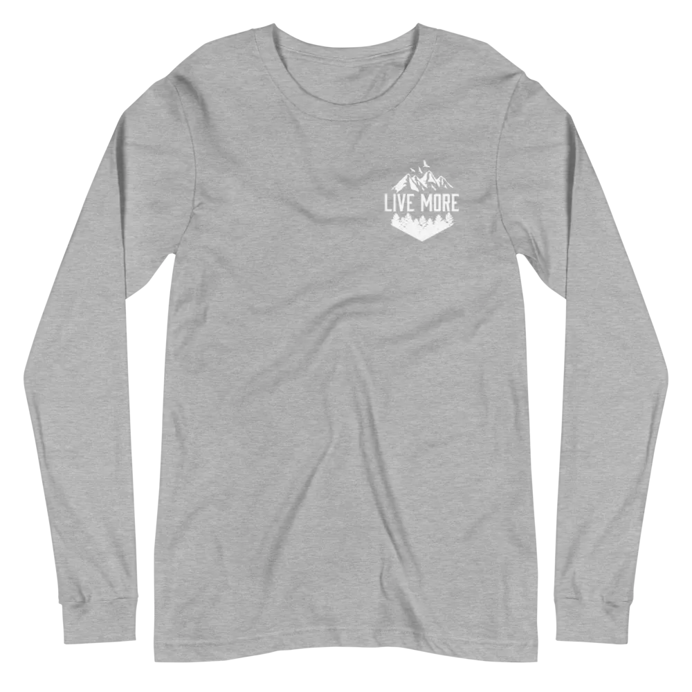 Live More Mountains Unisex Long Sleeve Tee