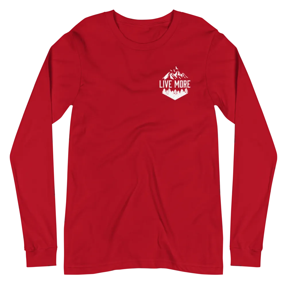 Live More Mountains Unisex Long Sleeve Tee
