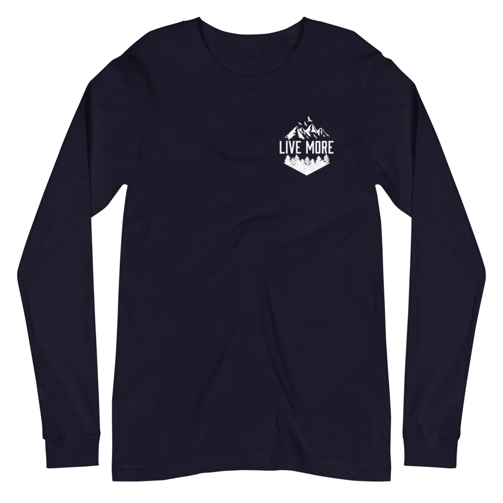 Live More Mountains Unisex Long Sleeve Tee
