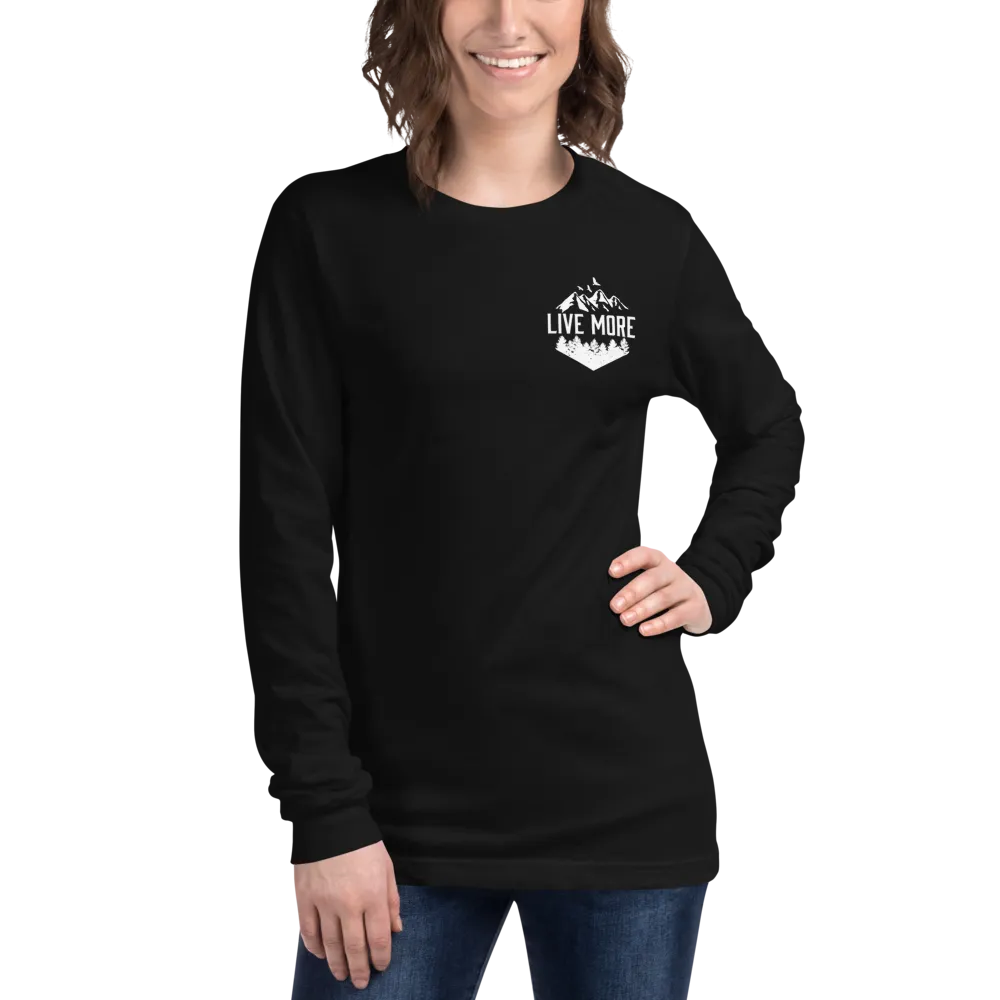 Live More Mountains Unisex Long Sleeve Tee