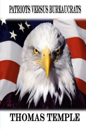 Patriots Versus Bureaucrats