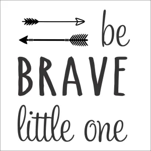 Sign Design - Be Brave