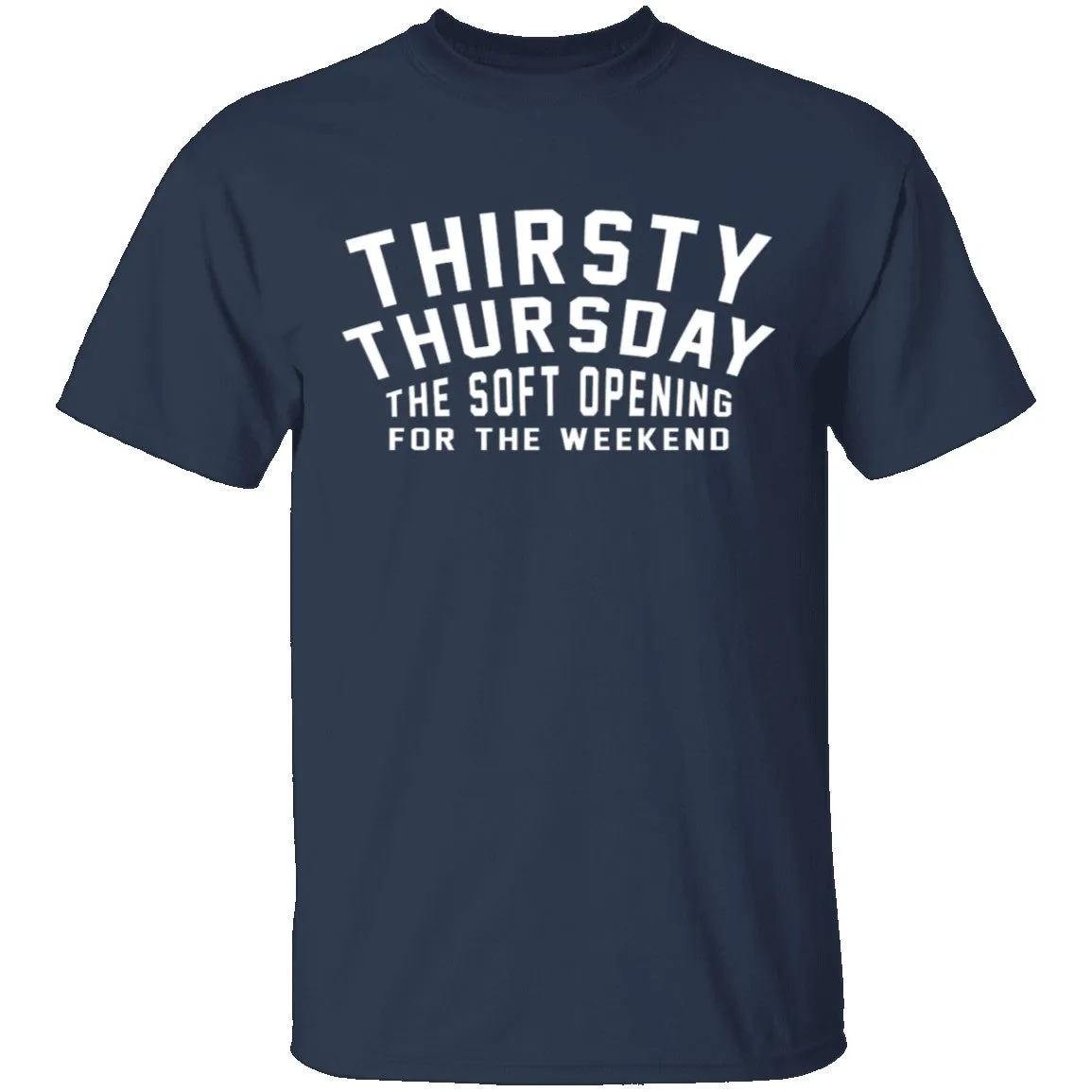 Thirsty Thursday T-Shirt