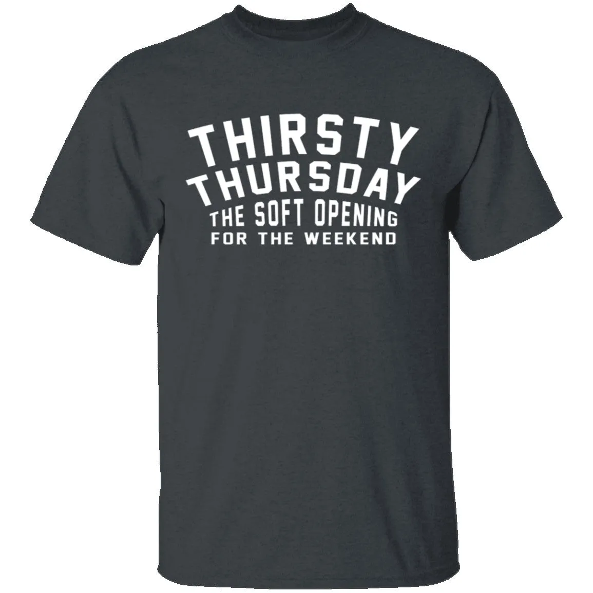 Thirsty Thursday T-Shirt