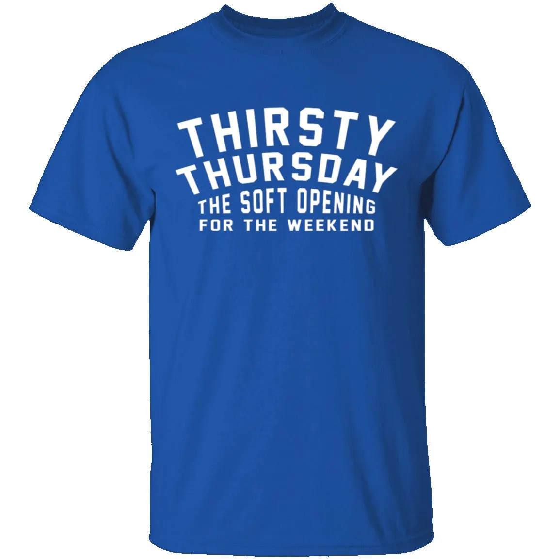 Thirsty Thursday T-Shirt
