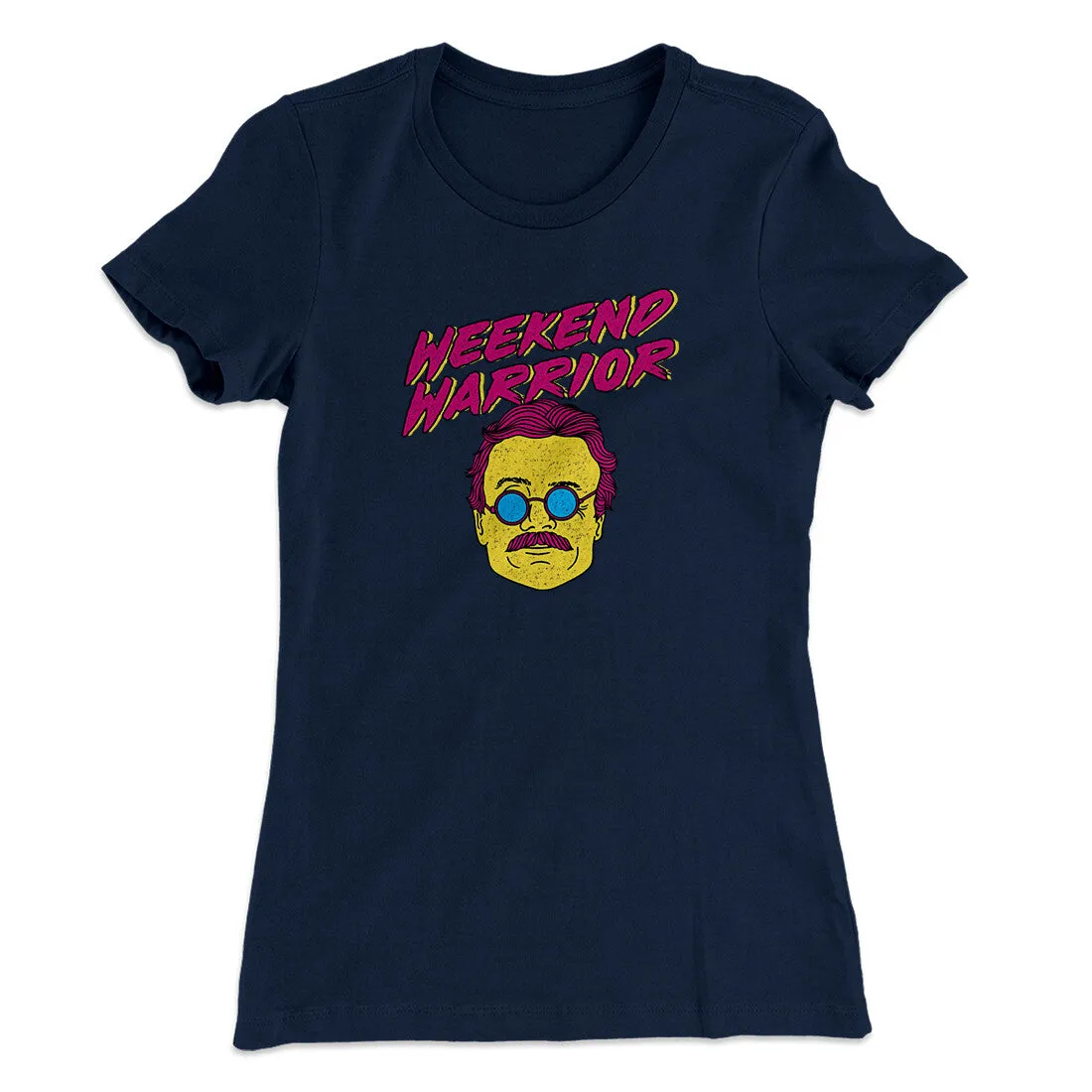 Weekend Warrior Women's T-Shirt