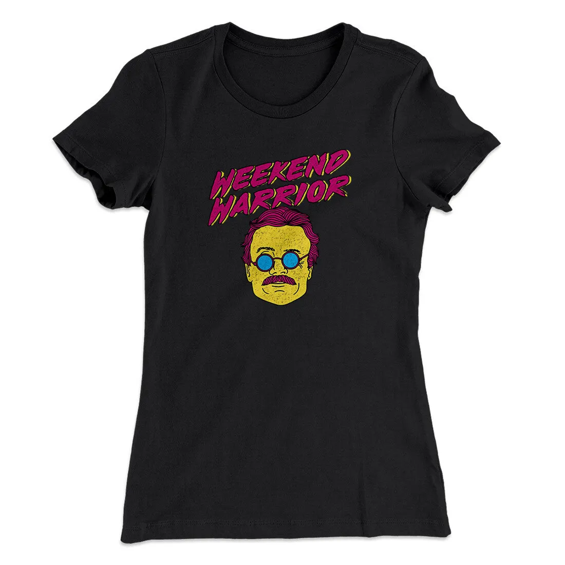 Weekend Warrior Women's T-Shirt