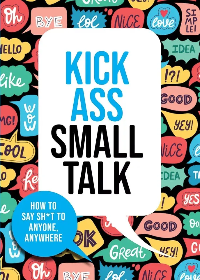 Win Every Argument, Kick Ass Small Talk Chartwell, How to Talk to Anyone 3 Books Set